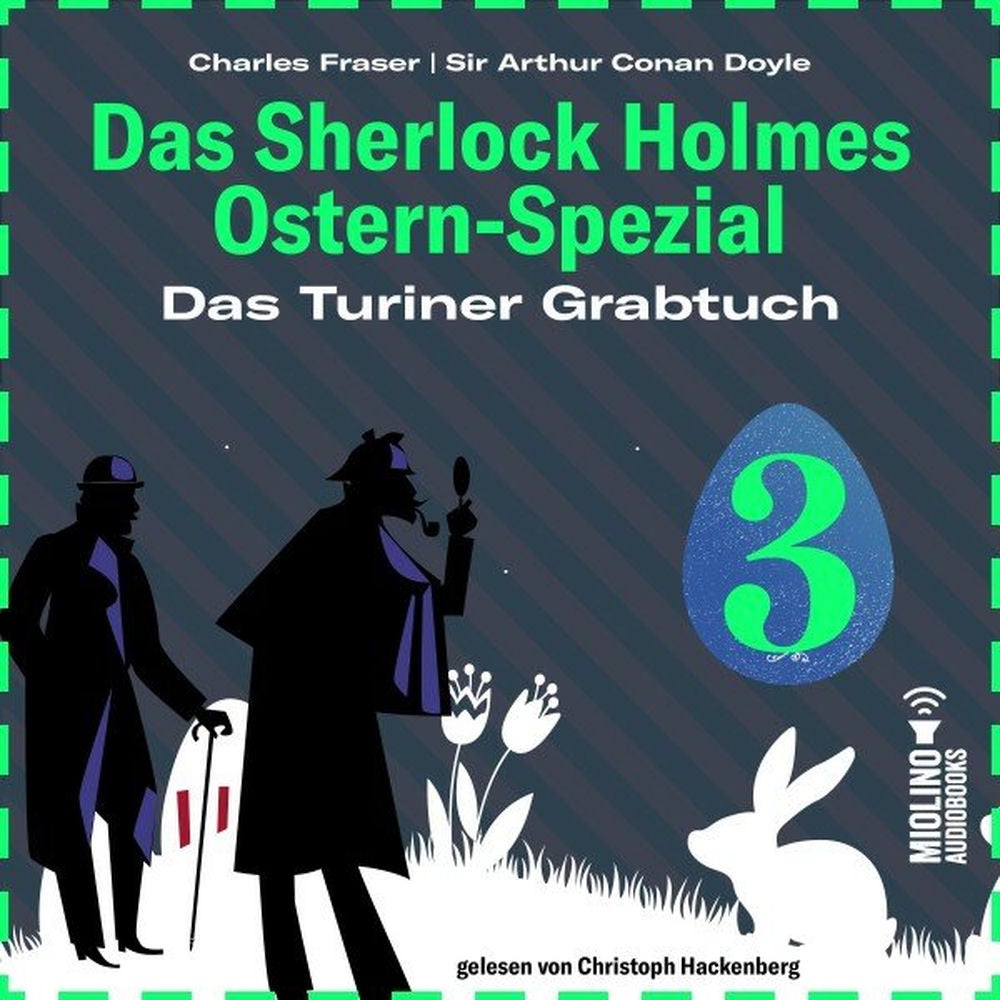 Das Turiner Grabtuch (Das Sherlock Holmes Ostern-Spezial, Folge 3)