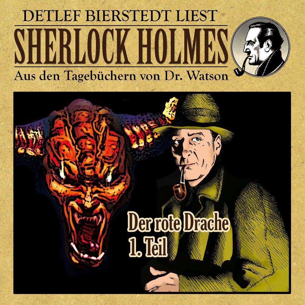 Der rote Drache 1. Teil (Sherlock Holmes: Aus den Tagebüchern von Dr. Watson)