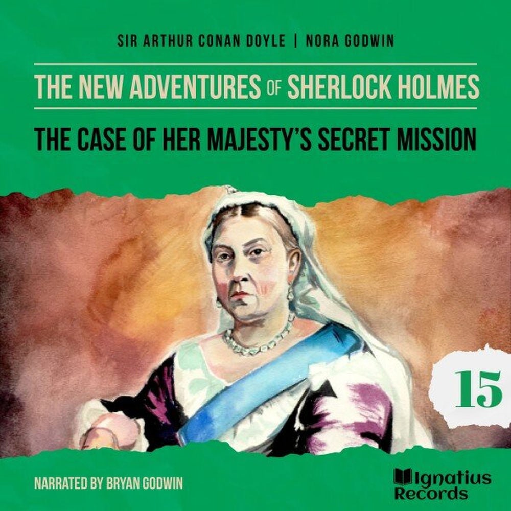 The Case of Her Majesty's Secret Mission (The New Adventures of Sherlock Holmes, Episode 15)