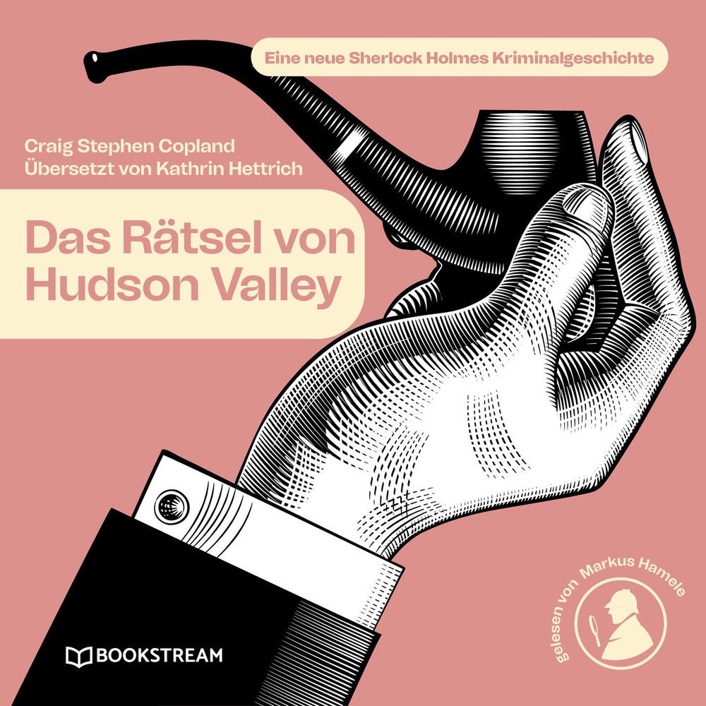 Das Rätsel von Hudson Valley - Eine neue Sherlock Holmes Kriminalgeschichte