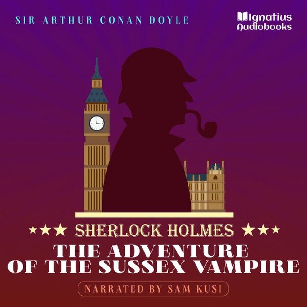 The Adventure of the Sussex Vampire