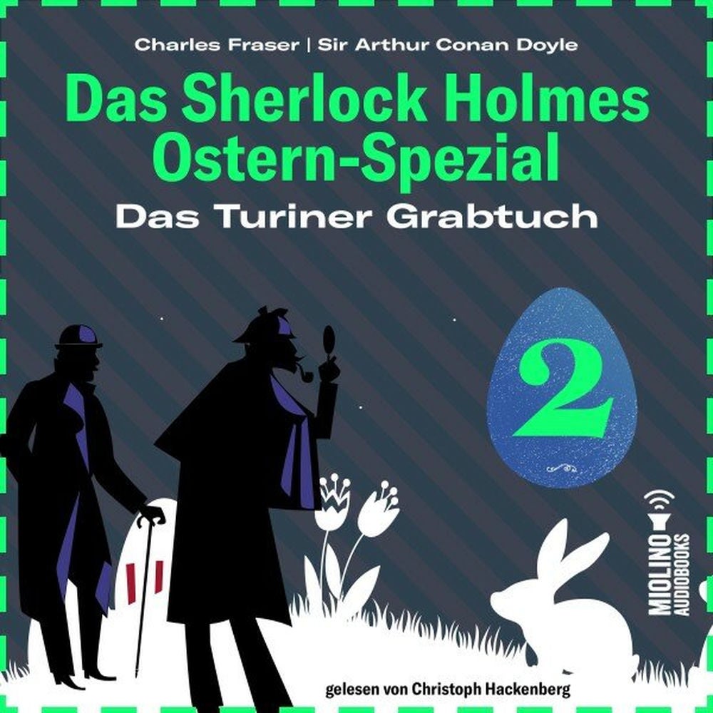 Das Turiner Grabtuch (Das Sherlock Holmes Ostern-Spezial, Folge 2)