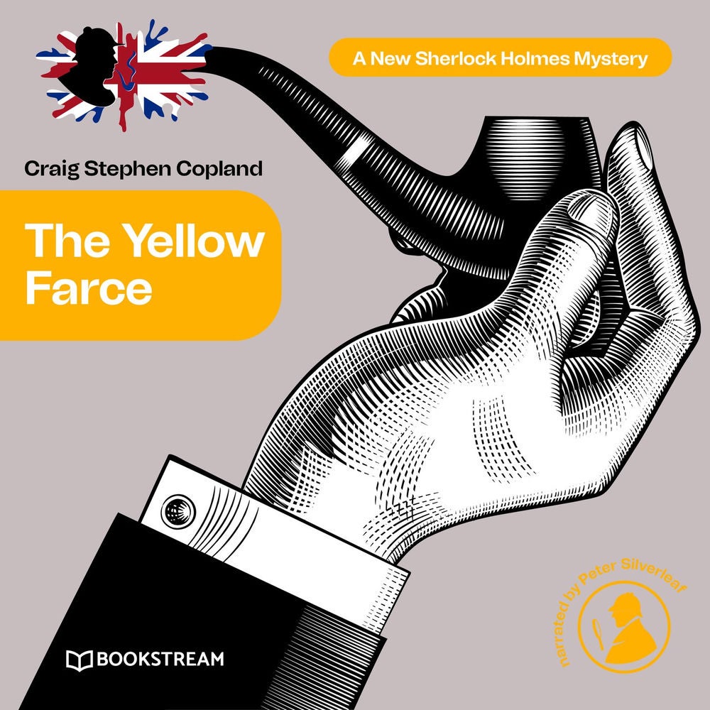 The Yellow Farce - A New Sherlock Holmes Mystery, Episode 17