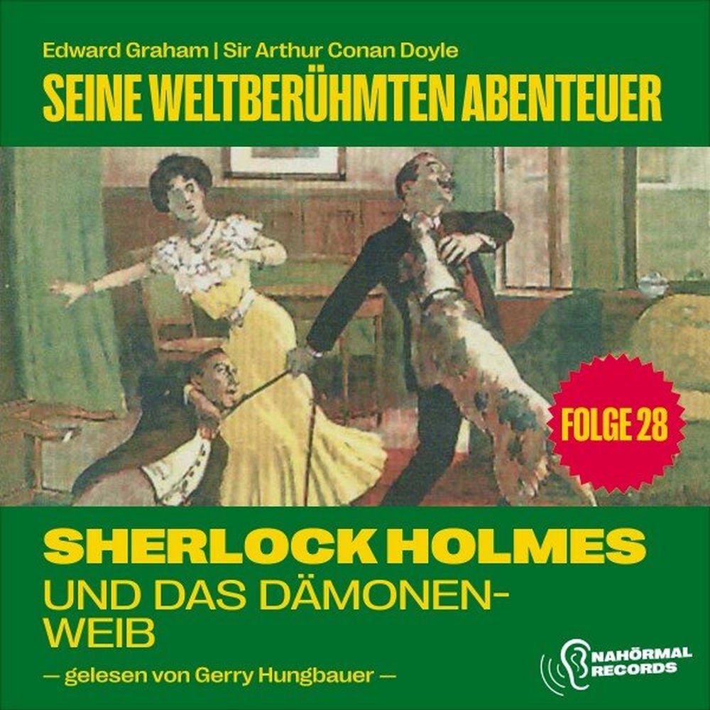 Sherlock Holmes und das Dämonenweib (Seine weltberühmten Abenteuer, Folge 28)