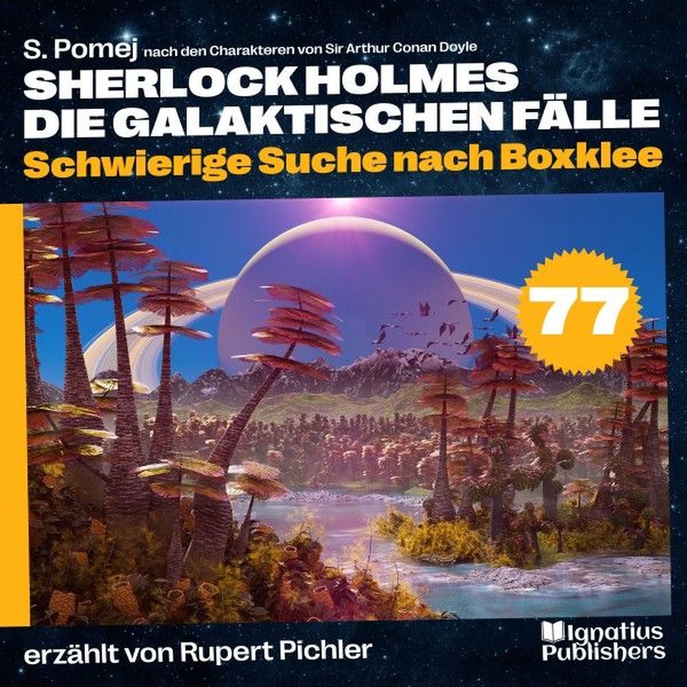 Schwierige Suche nach Boxklee (Sherlock Holmes - Die galaktischen Fälle, Folge 77)