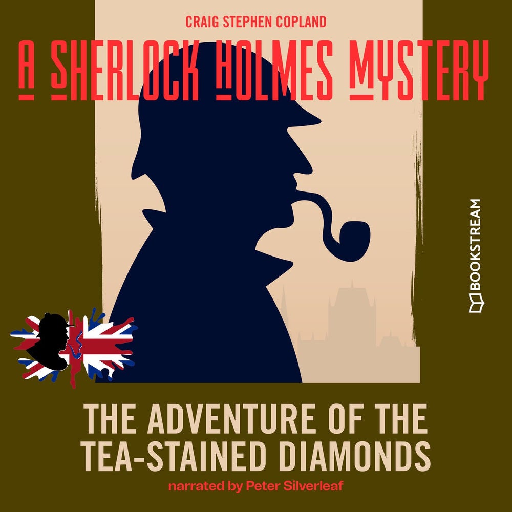 The Adventure of the Tea-Stained Diamonds - A Sherlock Holmes Mystery, Episode 5