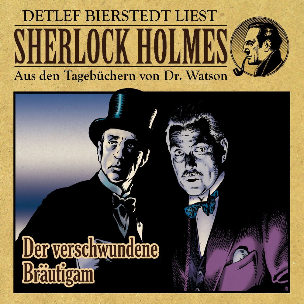 Der verschwundene Bräutigam (Sherlock Holmes : Aus den Tagebüchern von Dr. Watson)