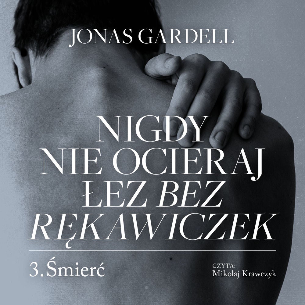 Nigdy nie ocieraj łez bez rękawiczek. Śmierć
