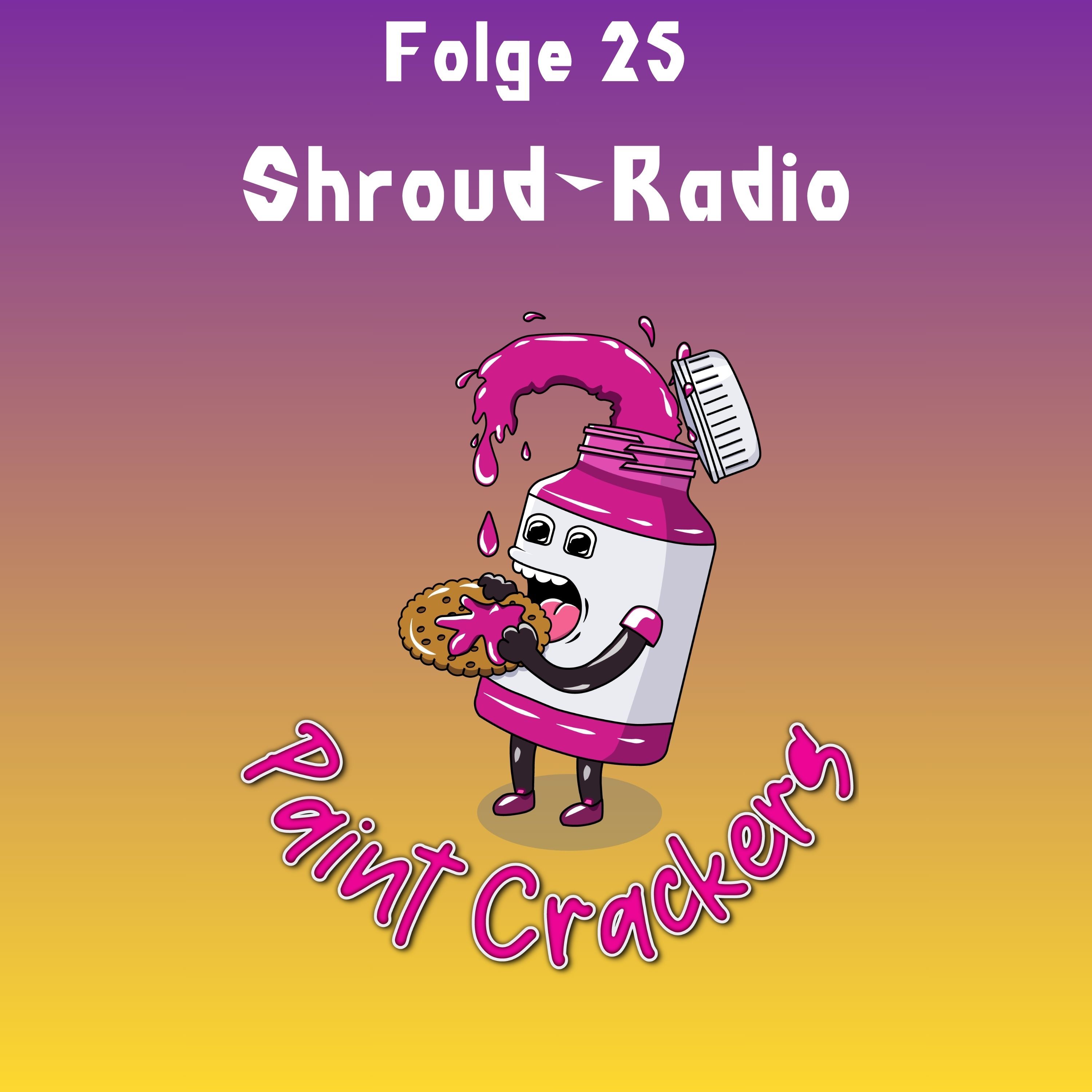 Shroud-Radio - Folge 25