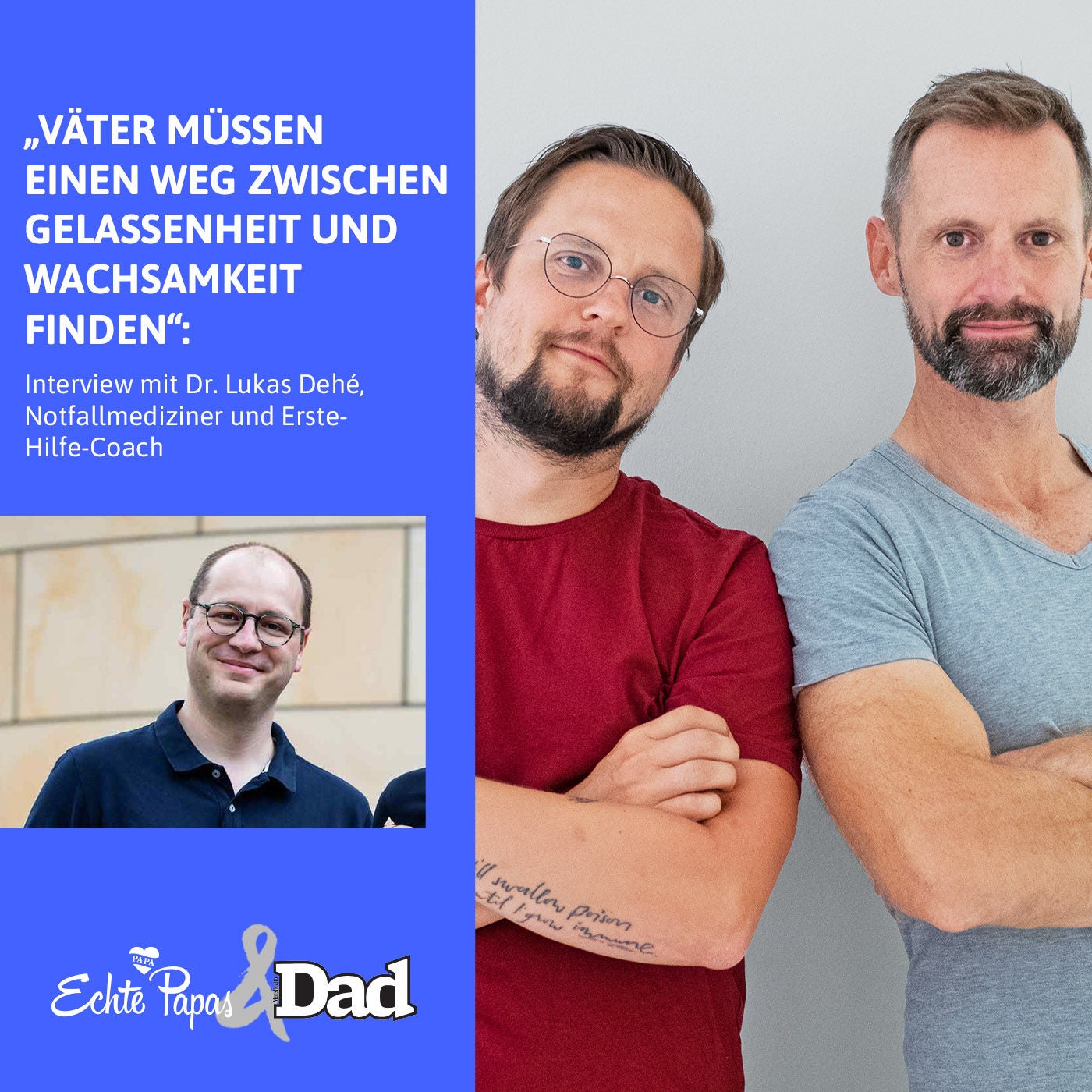 „Väter müssen einen Weg zwischen Gelassenheit und Wachsamkeit finden“: Interview mit Dr. Lukas Dehé, Notfallmediziner