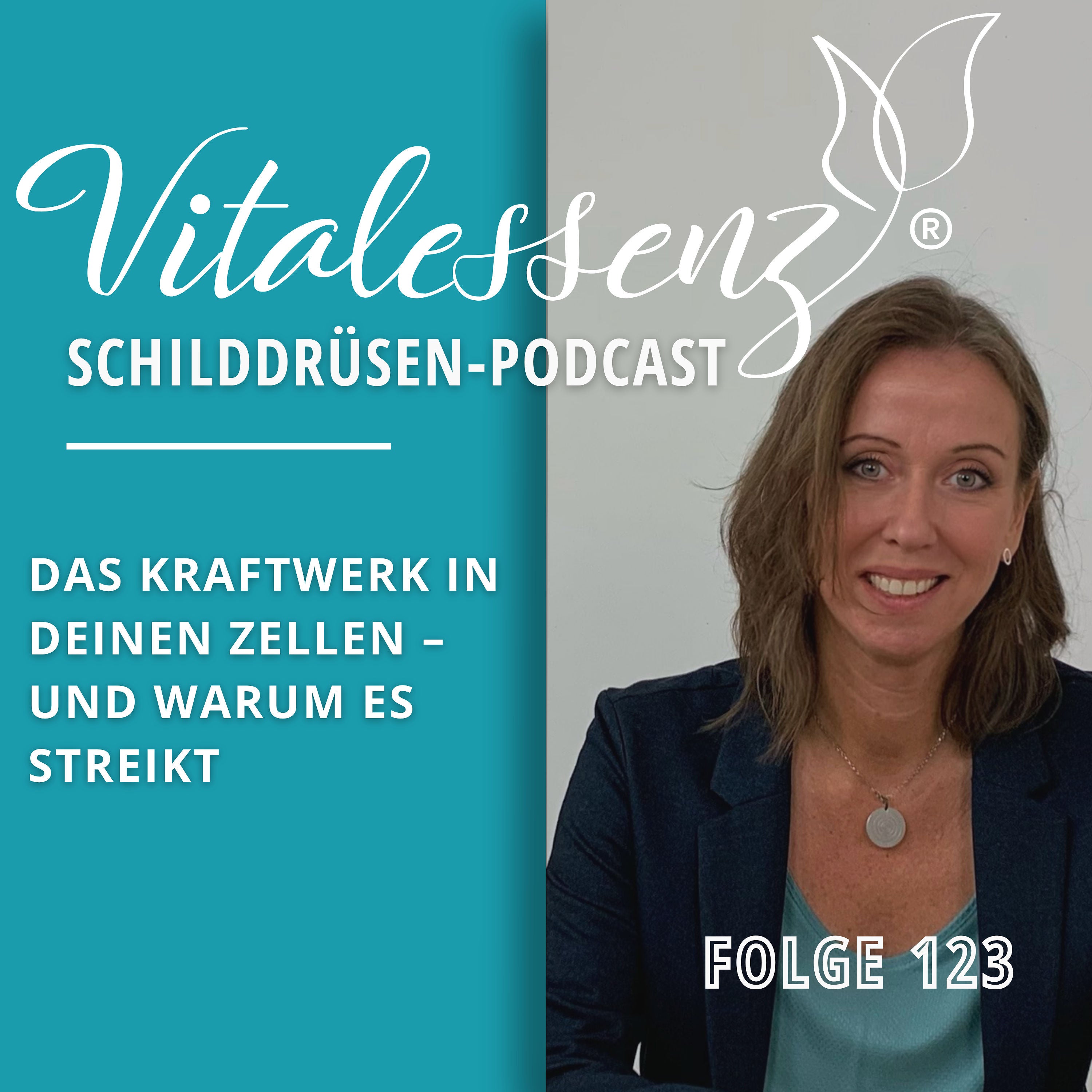 #123 Das Kraftwerk in deinen Zellen – und warum es streikt