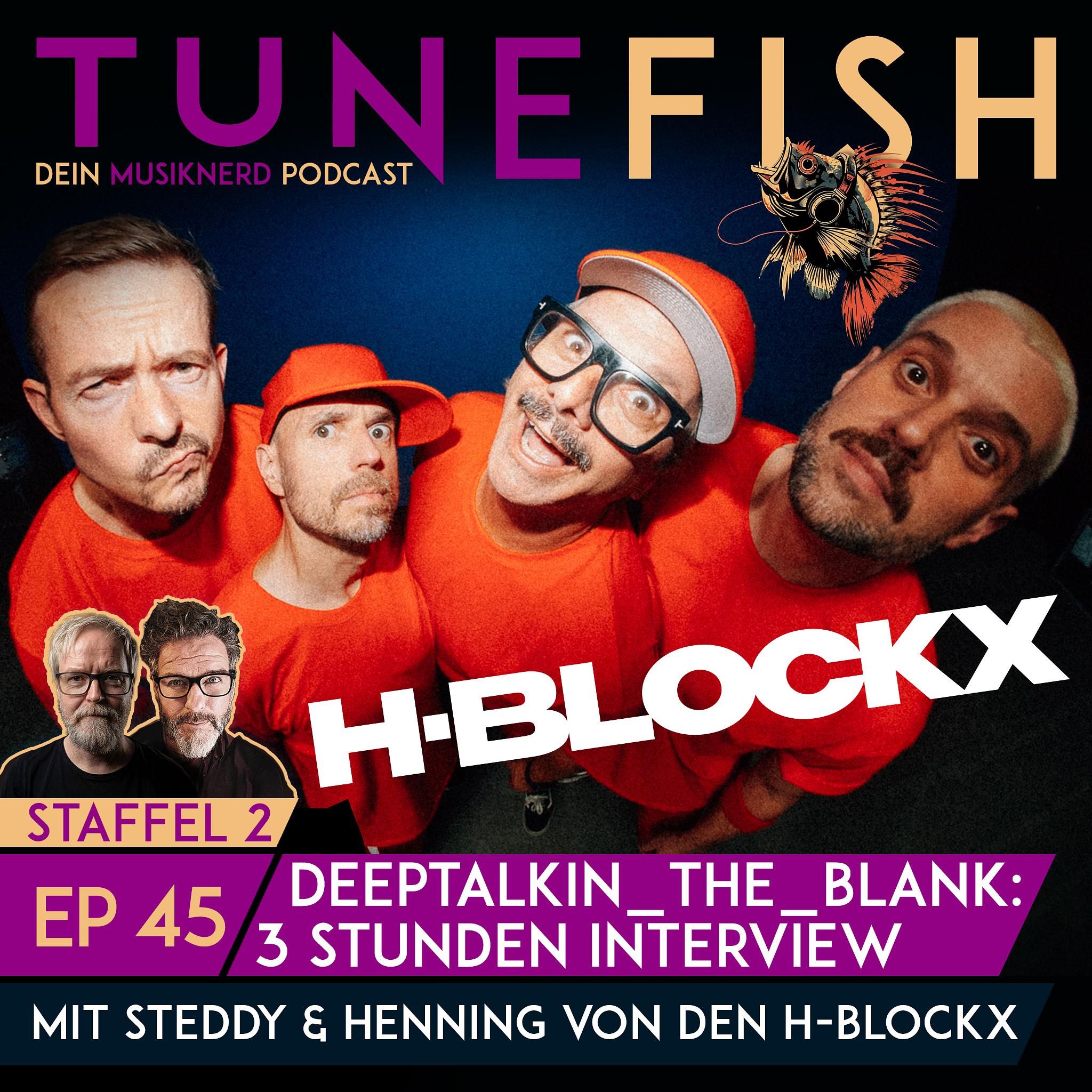 Episode 45 | H-BLOCKX – Deeptalkin_The_Blank