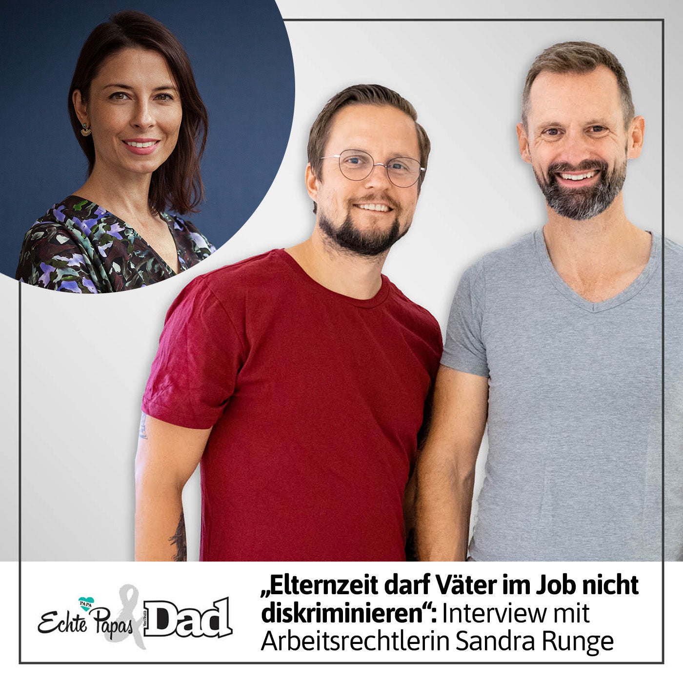 „Elternzeit darf Väter im Job nicht diskriminieren“: Interview mit Arbeitsrechtlerin Sandra Runge