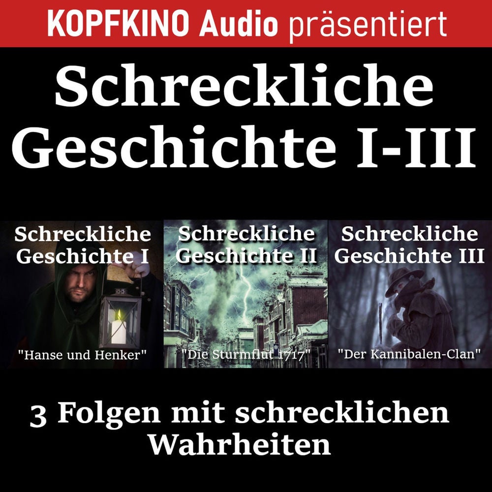 Schreckliche Geschichte I-III