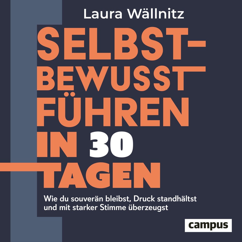 Selbstbewusst führen in 30 Tagen