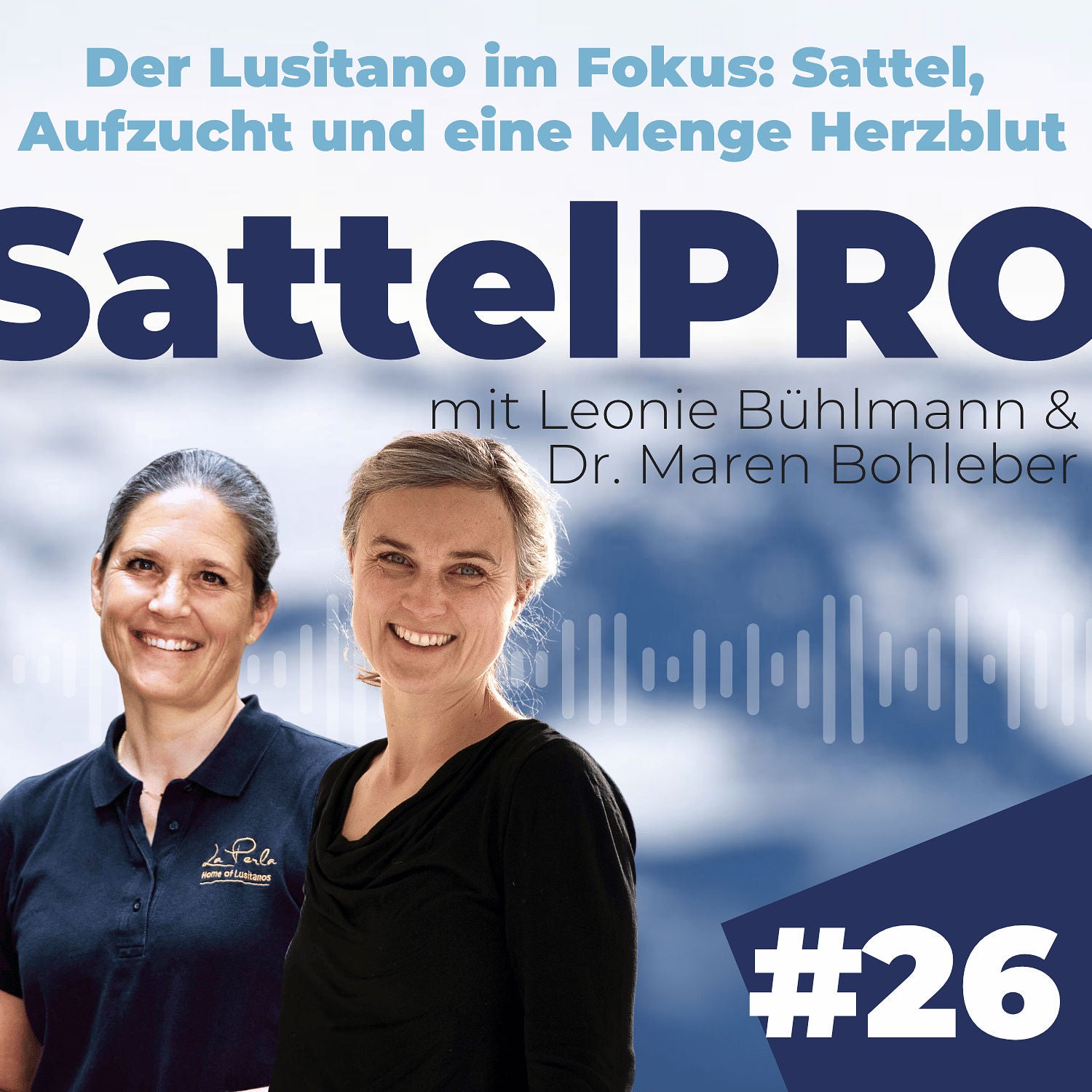 #26 Der Lusitano im Fokus: Sattel, Aufzucht und eine Menge Herzblut │ Mit Leonie Bühlmann vom Gestüt La Perla