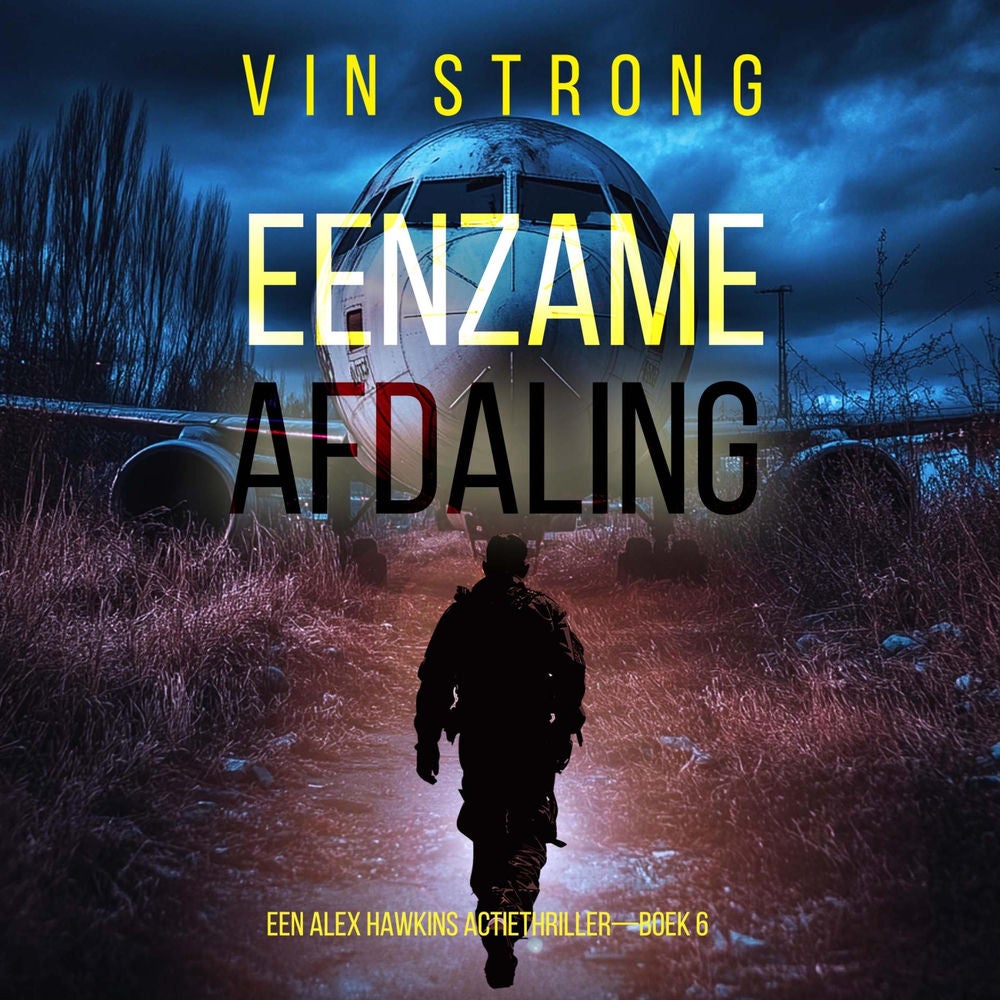 Eenzame Afdaling (Een Alex Hawkins Actiethriller—Boek 6)