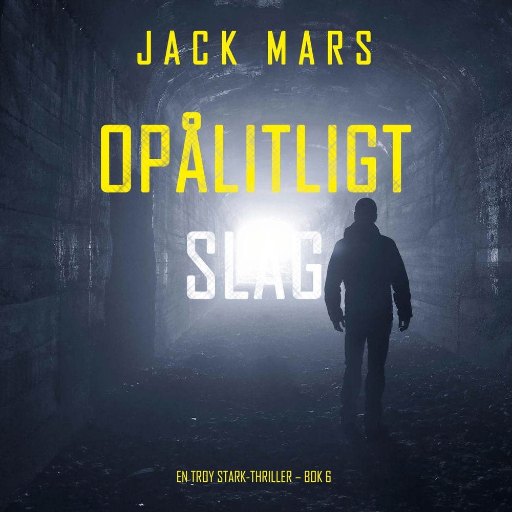 Opålitligt slag (En Troy Stark-thriller – Bok 6)