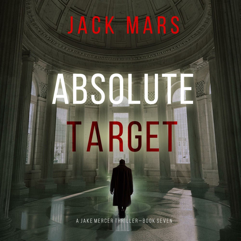 Absolute Target (A Jake Mercer Political Thriller—Book 7)