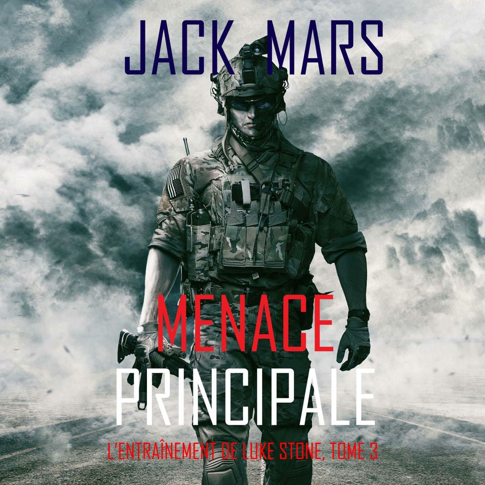 Menace Principale (L'Entraînement de Luke Stone, tome 3)