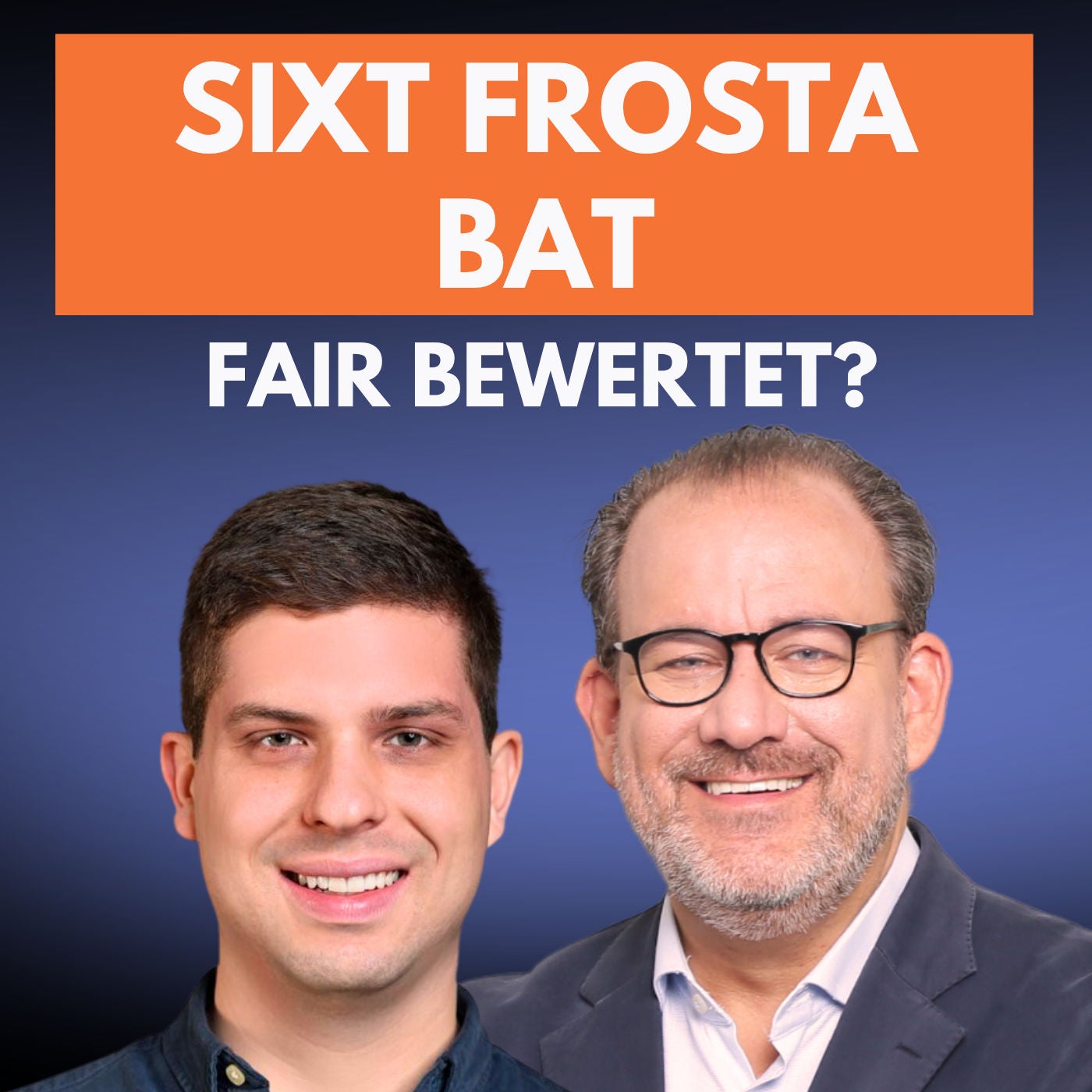 egtv #457 Sixt, Frosta & BAT im Buffett-Check: Drei Depotwerte, aber fairer Preis?