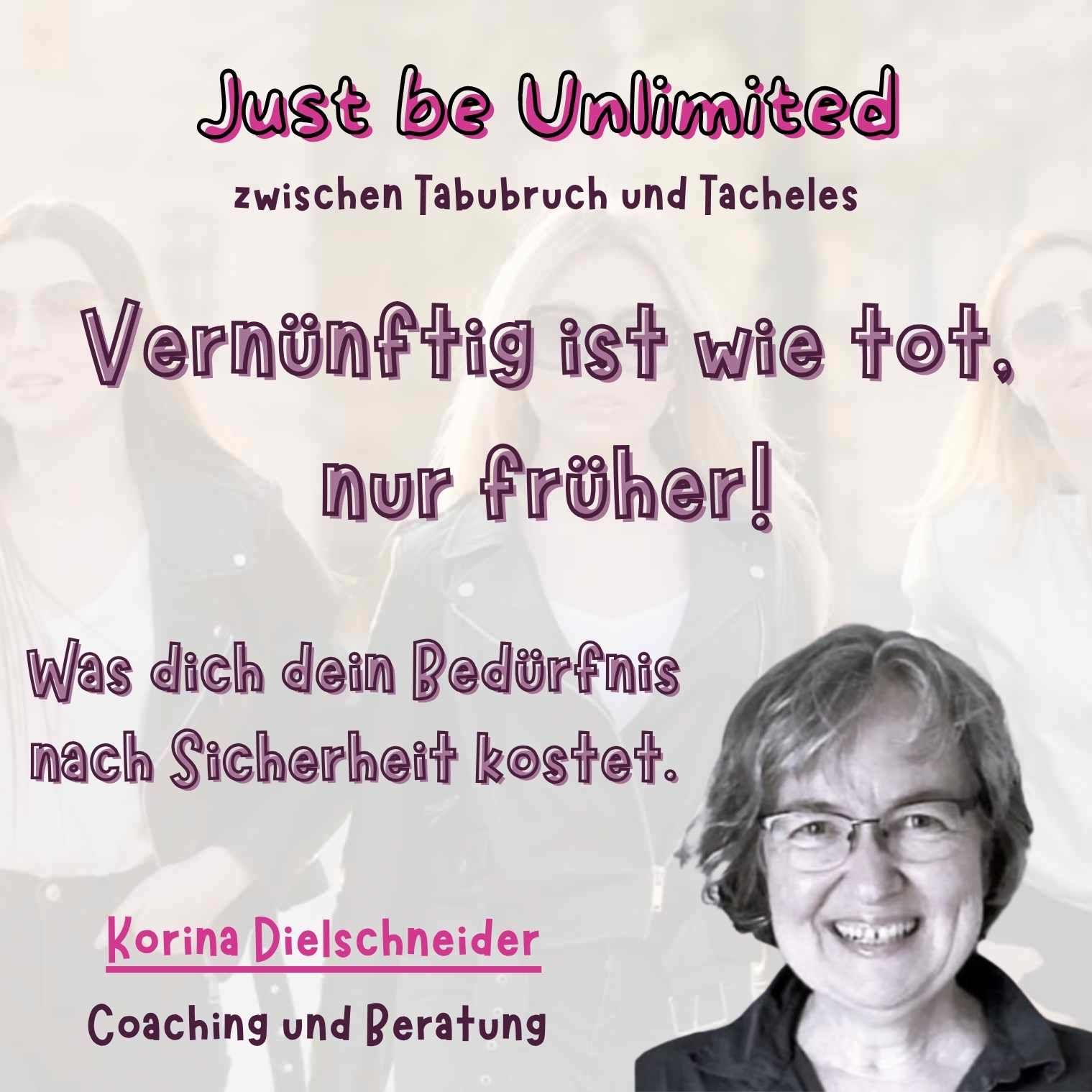 Vernünftig ist wie tot - nur früher!