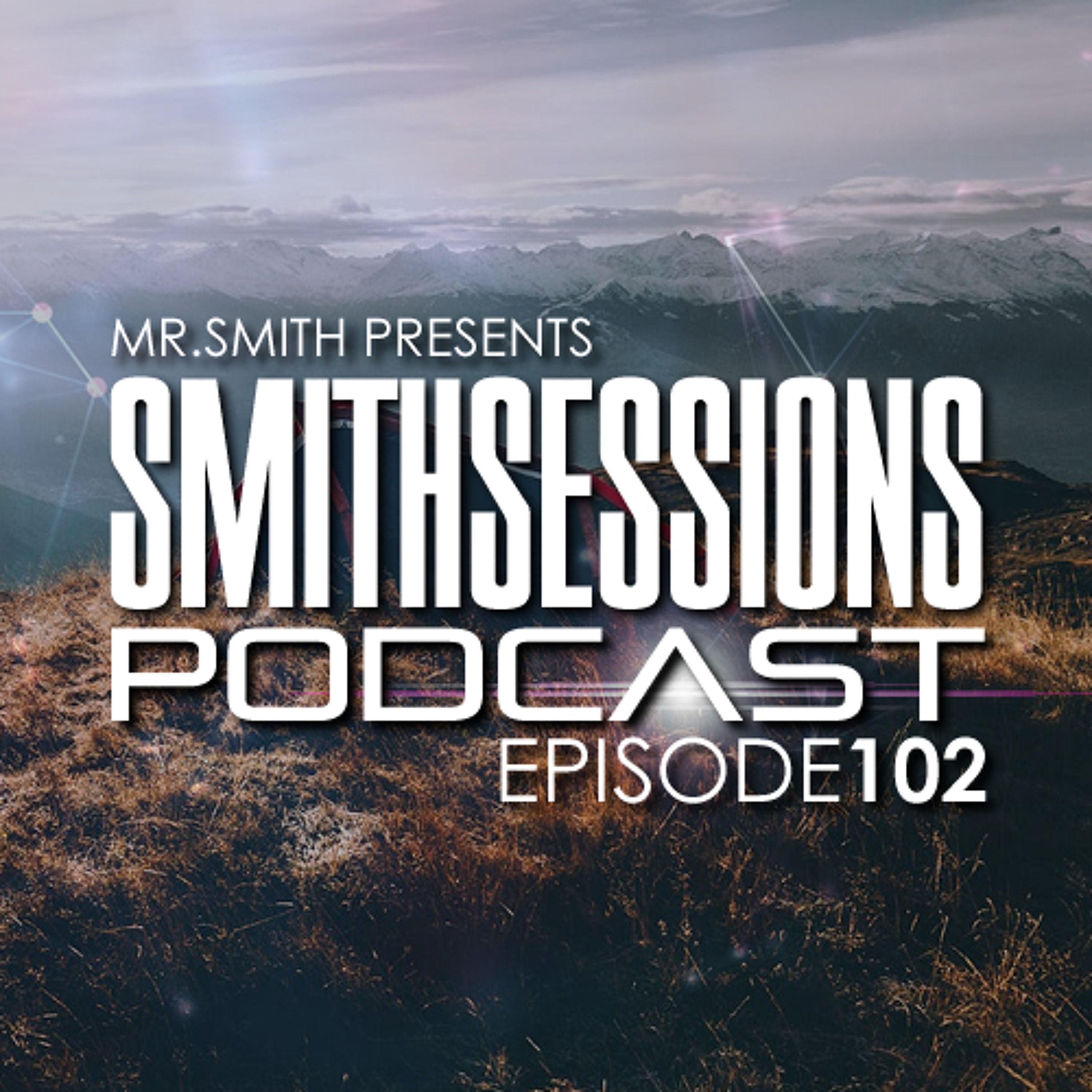 Mr. Smith - Smith Sessions 102 (26-04-2018)