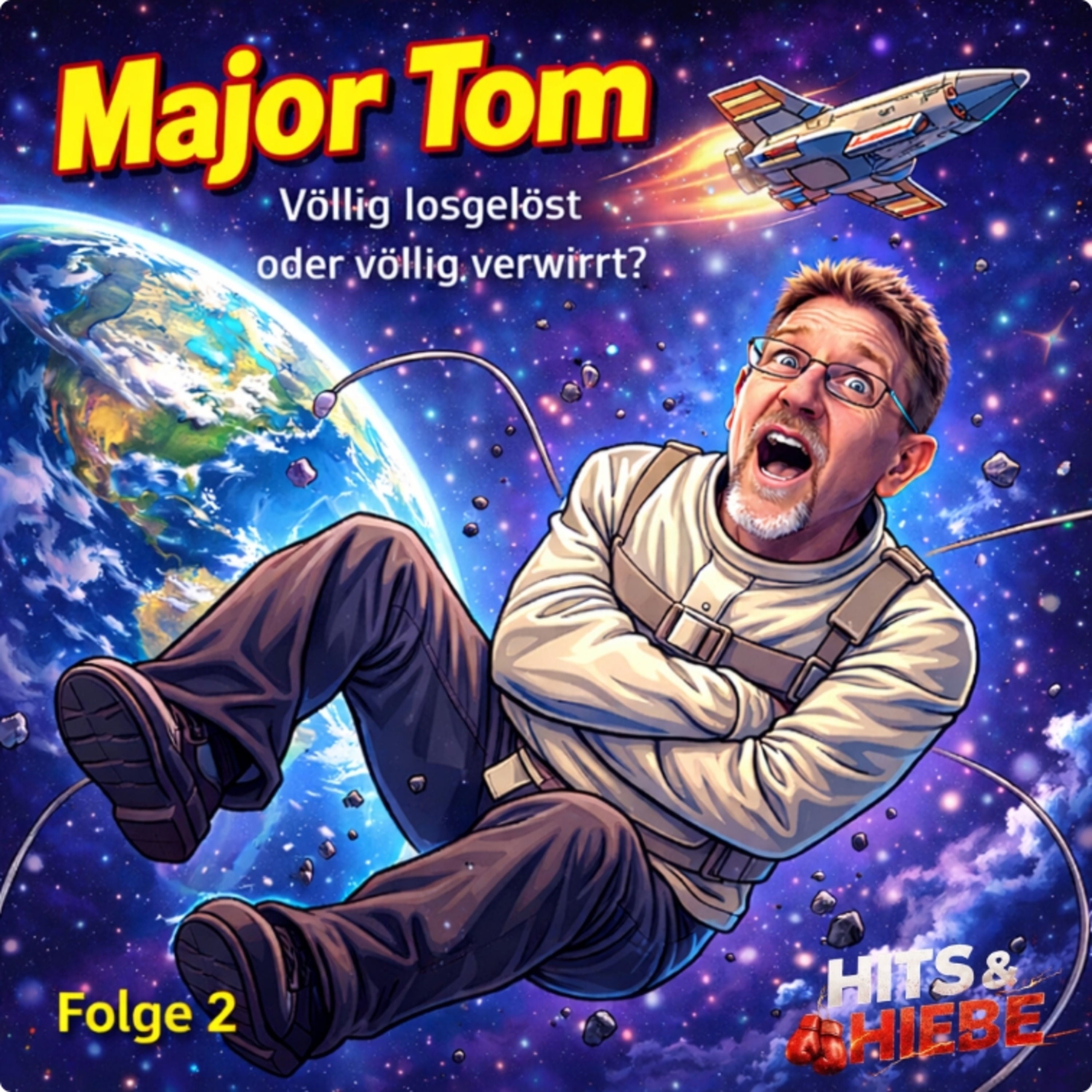 Major Tom - völlig losgelöst oder völlig verwirrt? #002