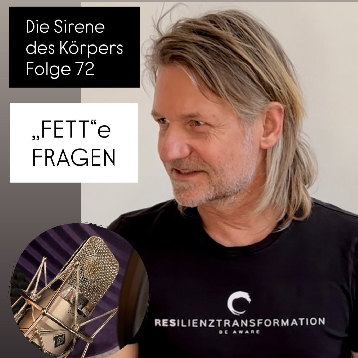Die Sirene des Körpers - Folge 72 - "FETT"e Fragen