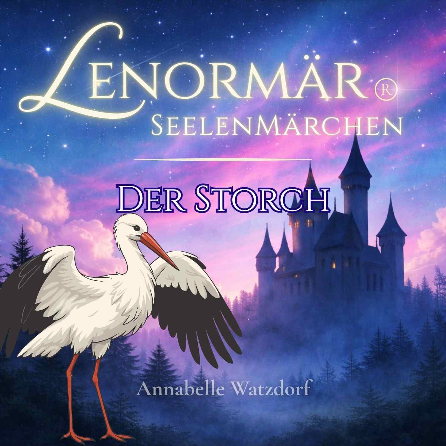 Lenormär: Der Storch – Die Feder des weißen Storchs (Nr. 17) | Mär über Wandel & Rückkehr