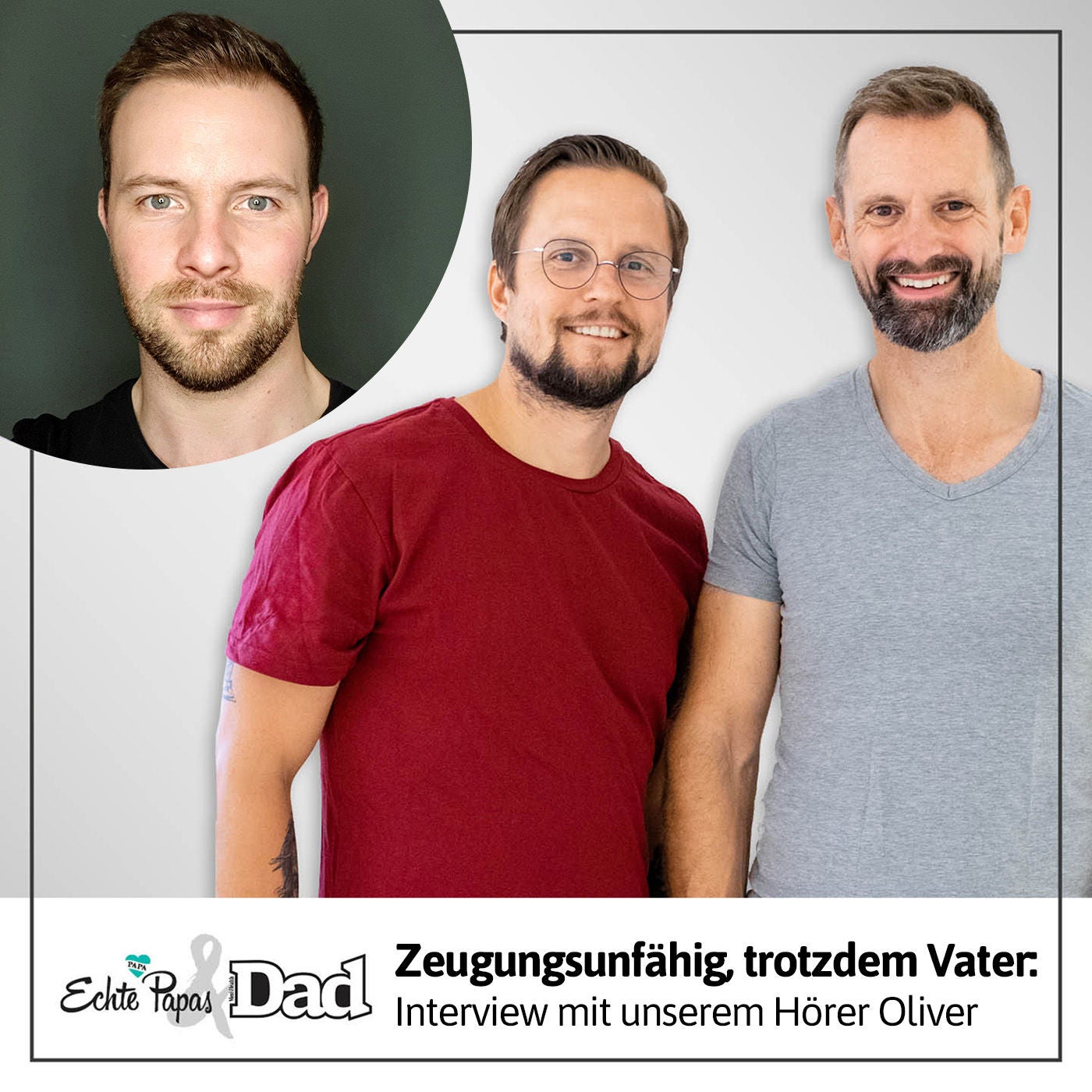 Zeugungsunfähig, trotzdem Vater: Interview mit unserem Hörer Oliver