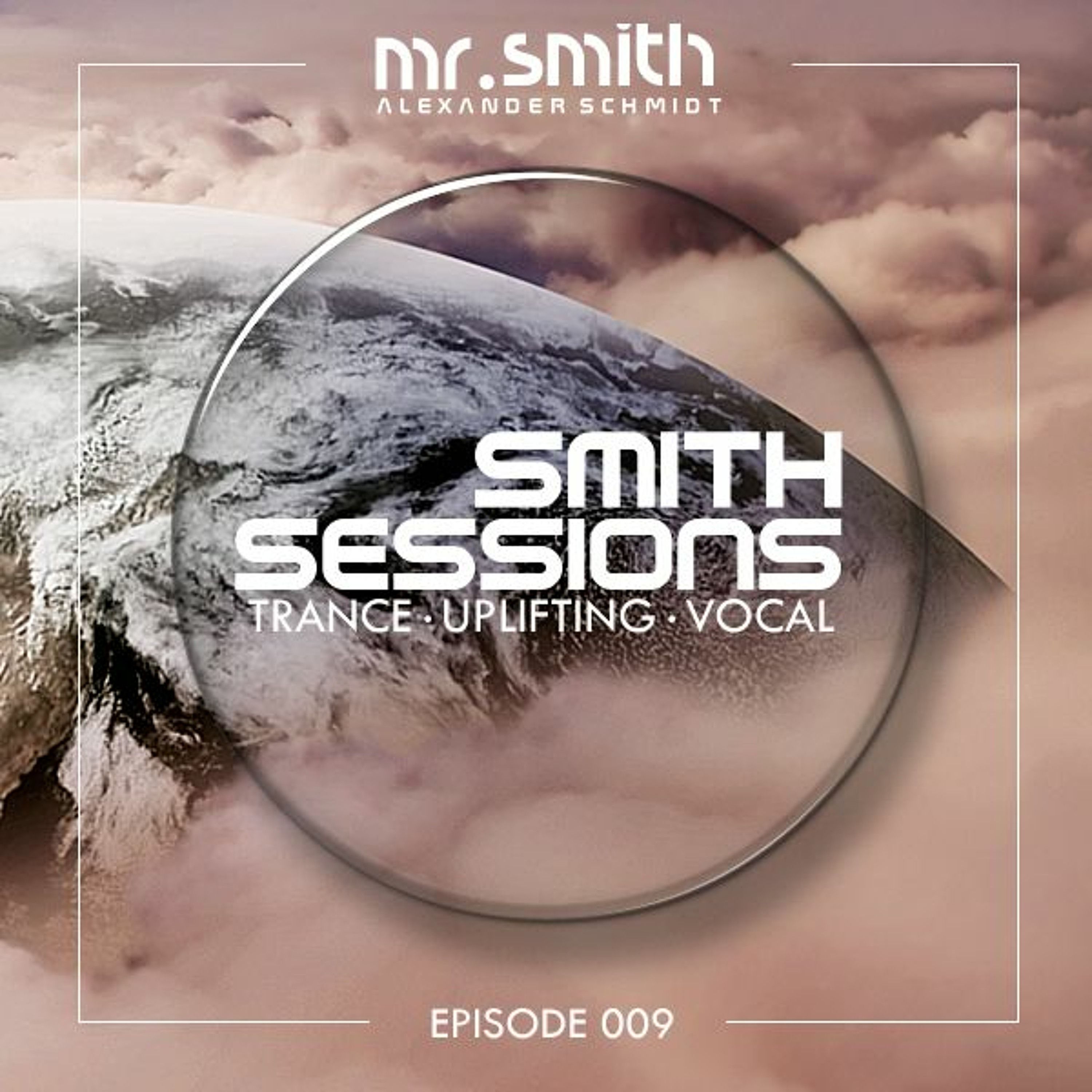 Mr. Smith - Smith Sessions 009 (02-06-2016)