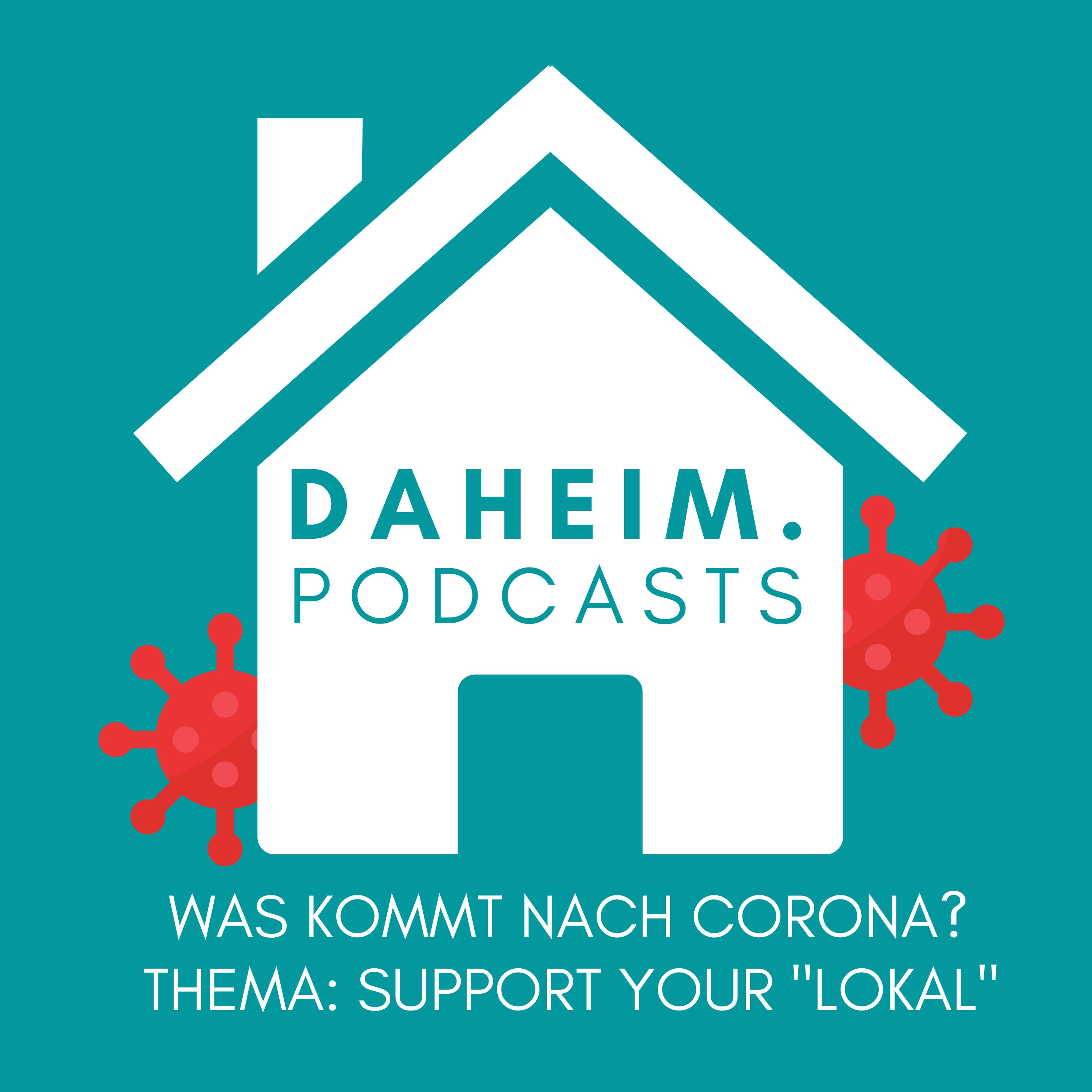 #16 Daheim mit Serin und Matze - Support your "Lokal"