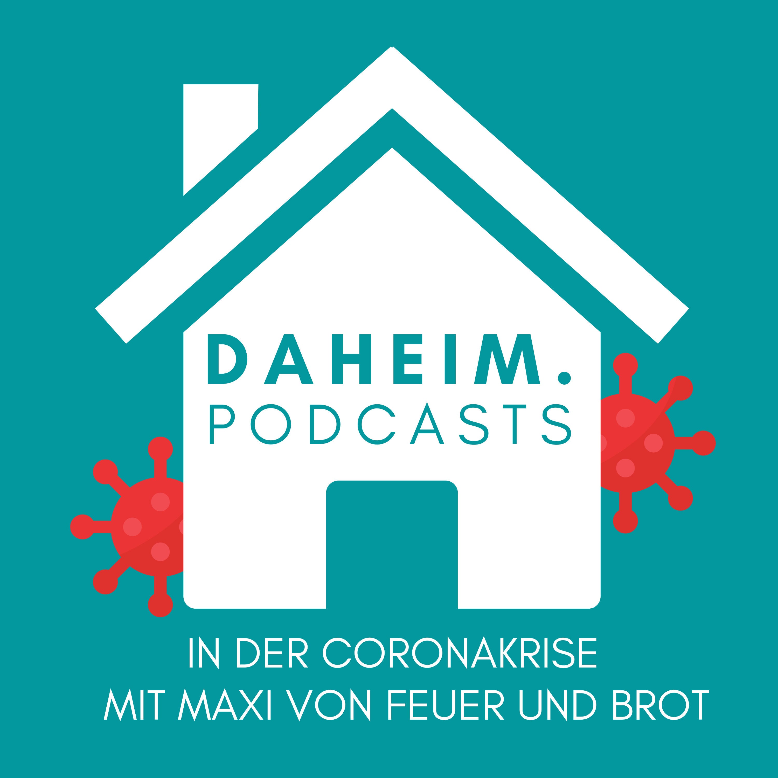 #9 Daheim mit Maxi von "Feuer und Brot"