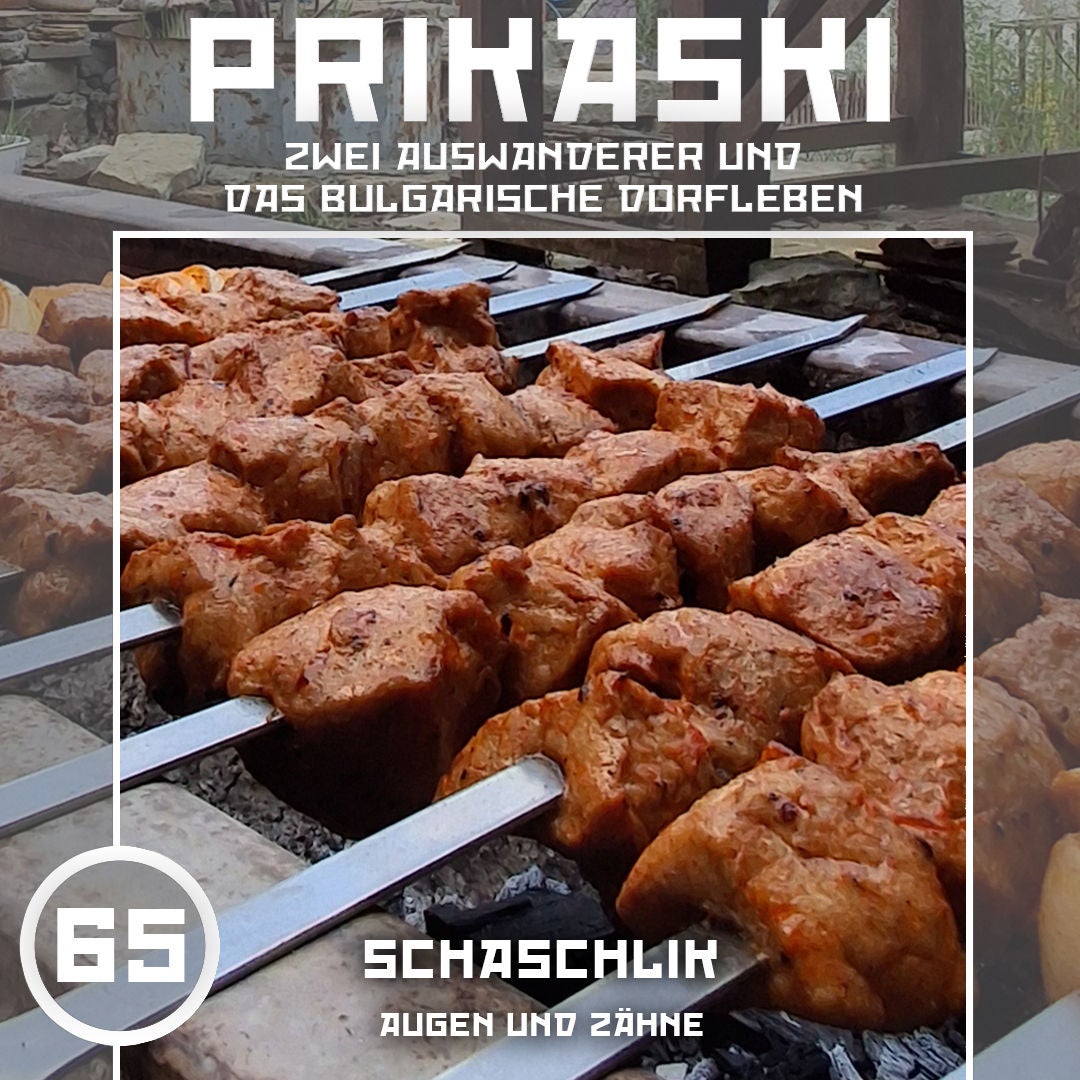 Folge 65: Schaschlik – Augen und Zähne