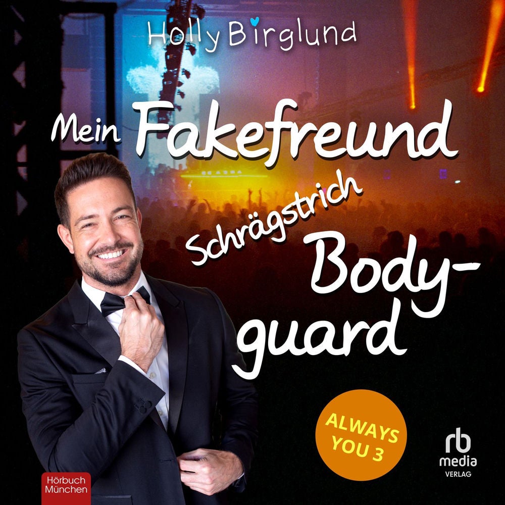 Mein Fake-Freund Schrägstrich Bodyguard - Always You, Band 3
