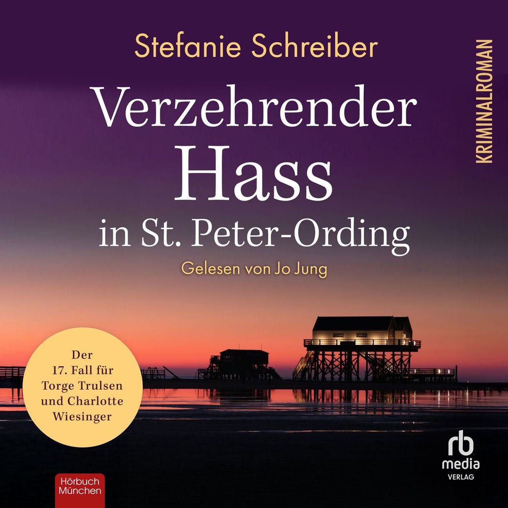 Verzehrender Hass in St. Peter-Ording - St. Peter-Ording-Krimis, Band 17