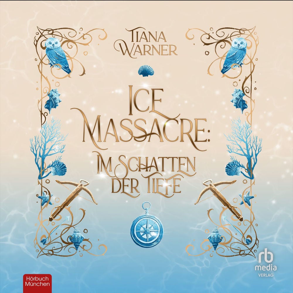 Ice Massacre - Die Meerjungfrauen von Eriana Kwai, Band 1