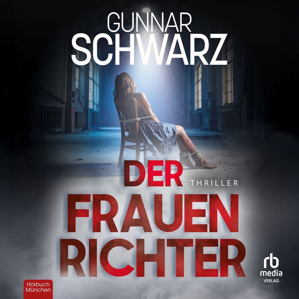 Der Frauenrichter - Bajetzky & Kuper - Thriller, Band 5