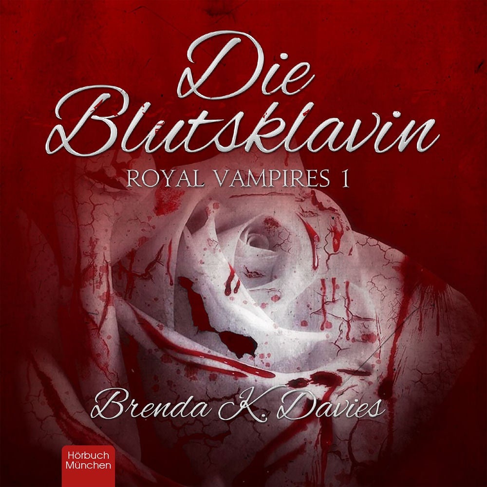 Die Blutsklavin - Royal Vampires, Buch 1