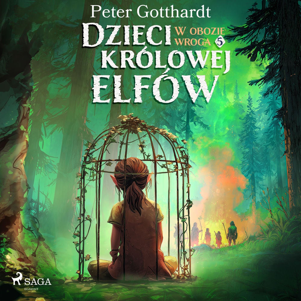 Dzieci królowej elfów 5 – W obozie wroga