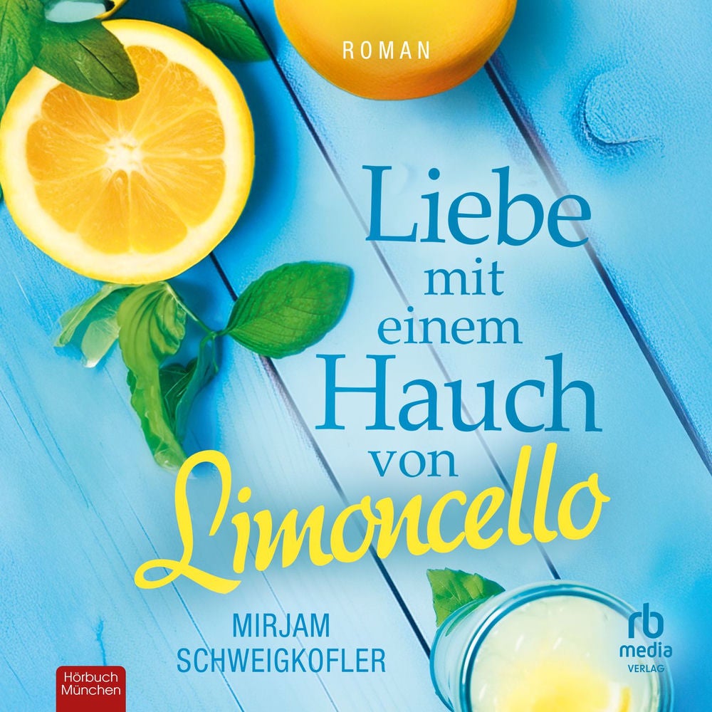 Liebe mit einem Hauch von Limoncello - Liebesglück am Gardasee, Band 1