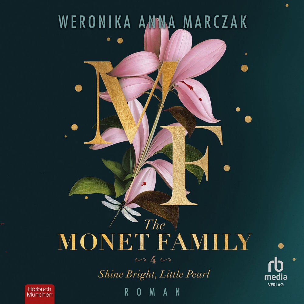 The Monet Family - Shine Bright, Little Pearl - Family of Secrets, Band 4