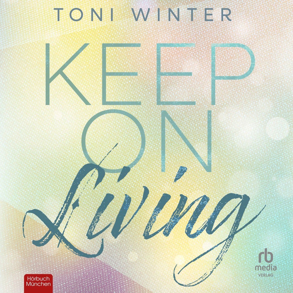 Keep on Living - Hopeful Hearts, Band 1