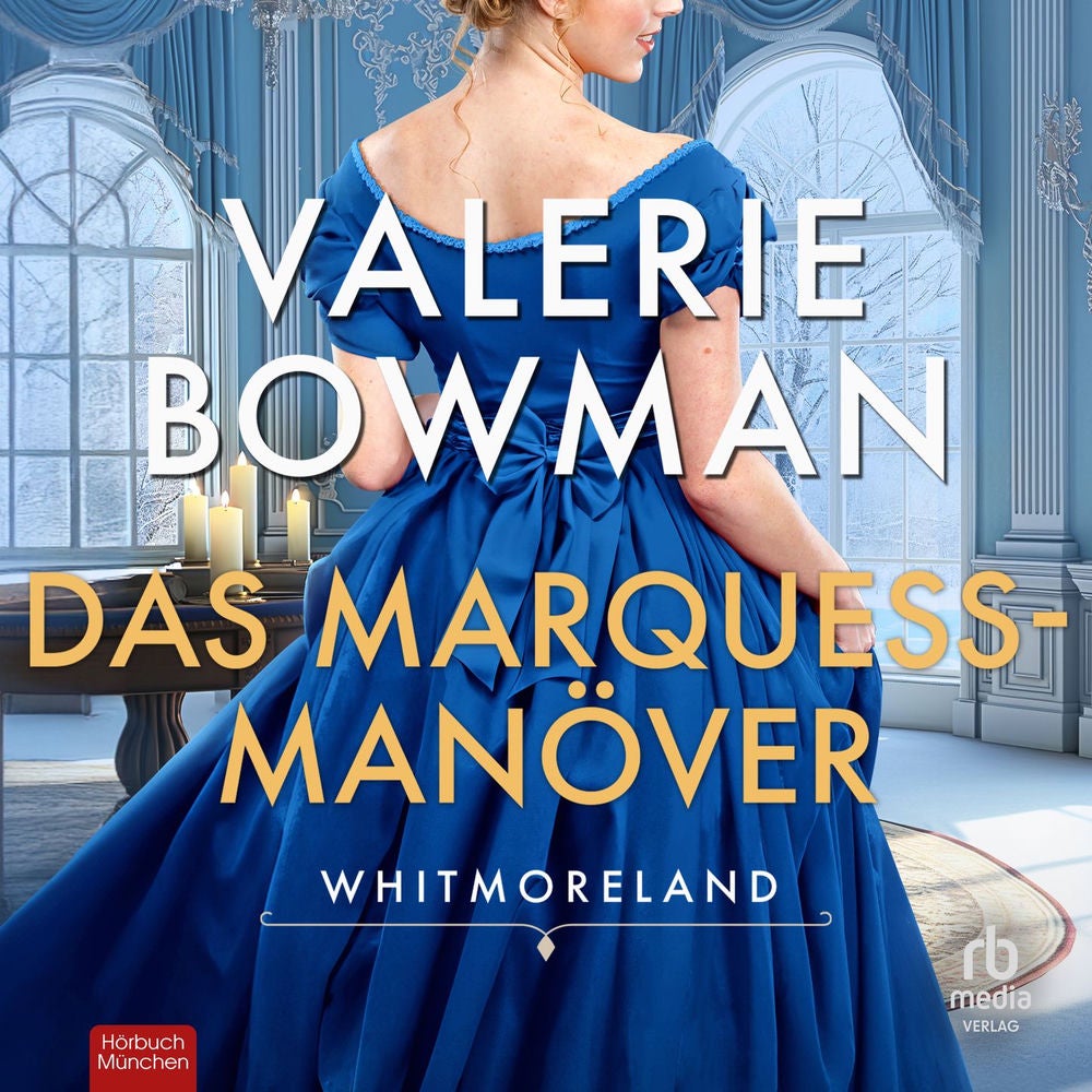 Das Marquess-Manöver - Whitmorelands, Band 2