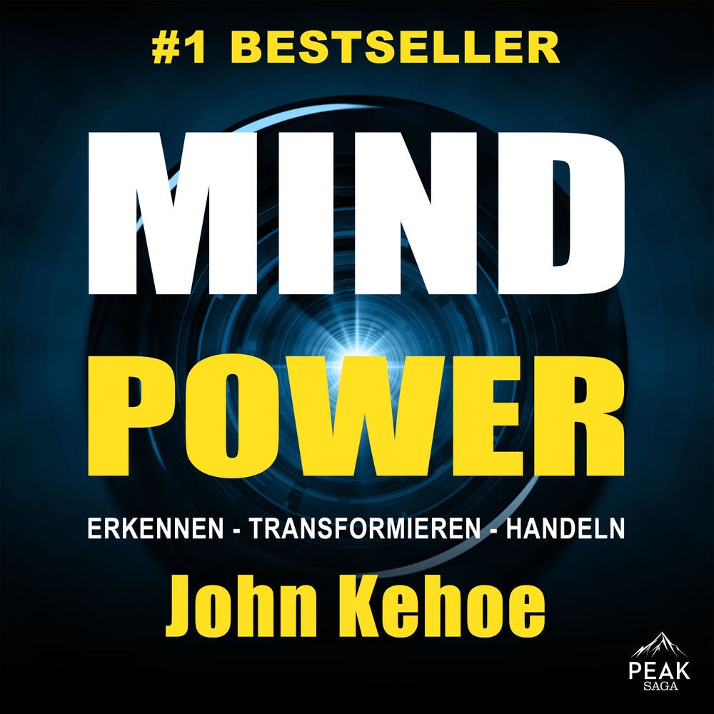 MindPower. Erkennen - Transformieren – Handeln. Der praktische Weg zu Gesundheit, Lebensfreude und E