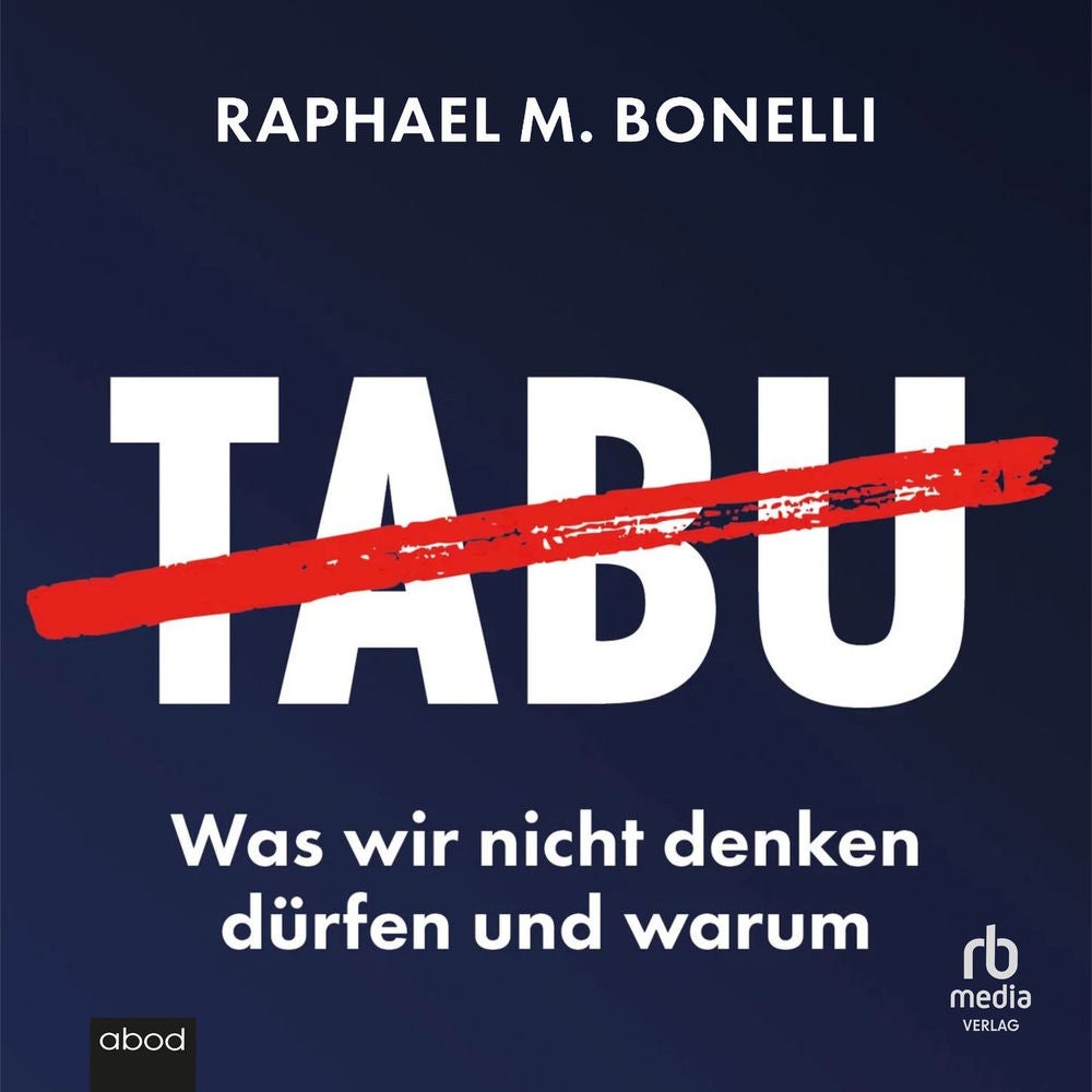Tabu - Was wir nicht denken dürfen und warum