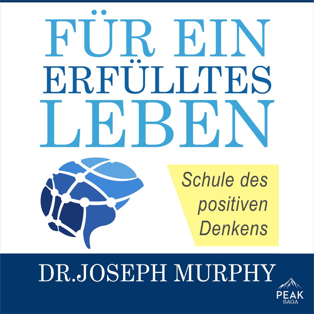 Für ein erfülltes Leben. Schule des positiven Denkens