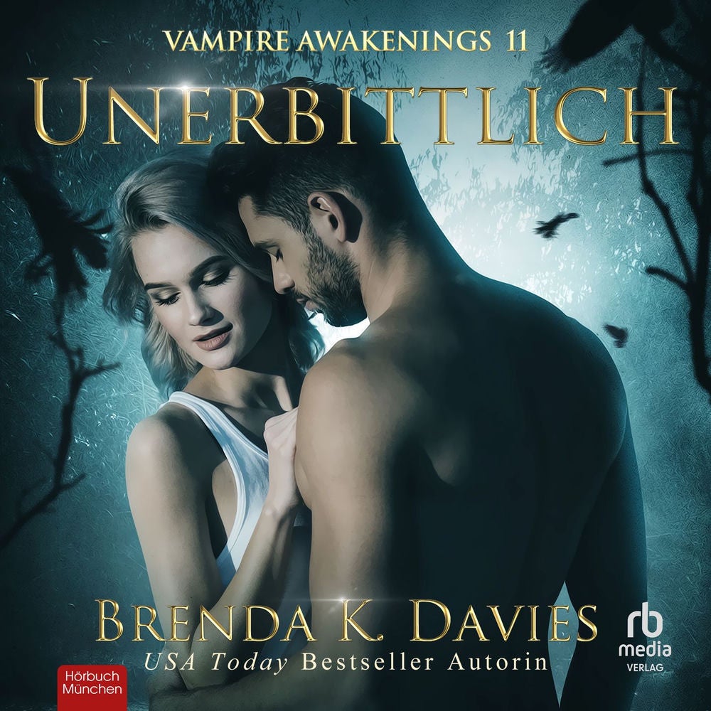 Unerbittlich - Vampire Awakenings, Band 11