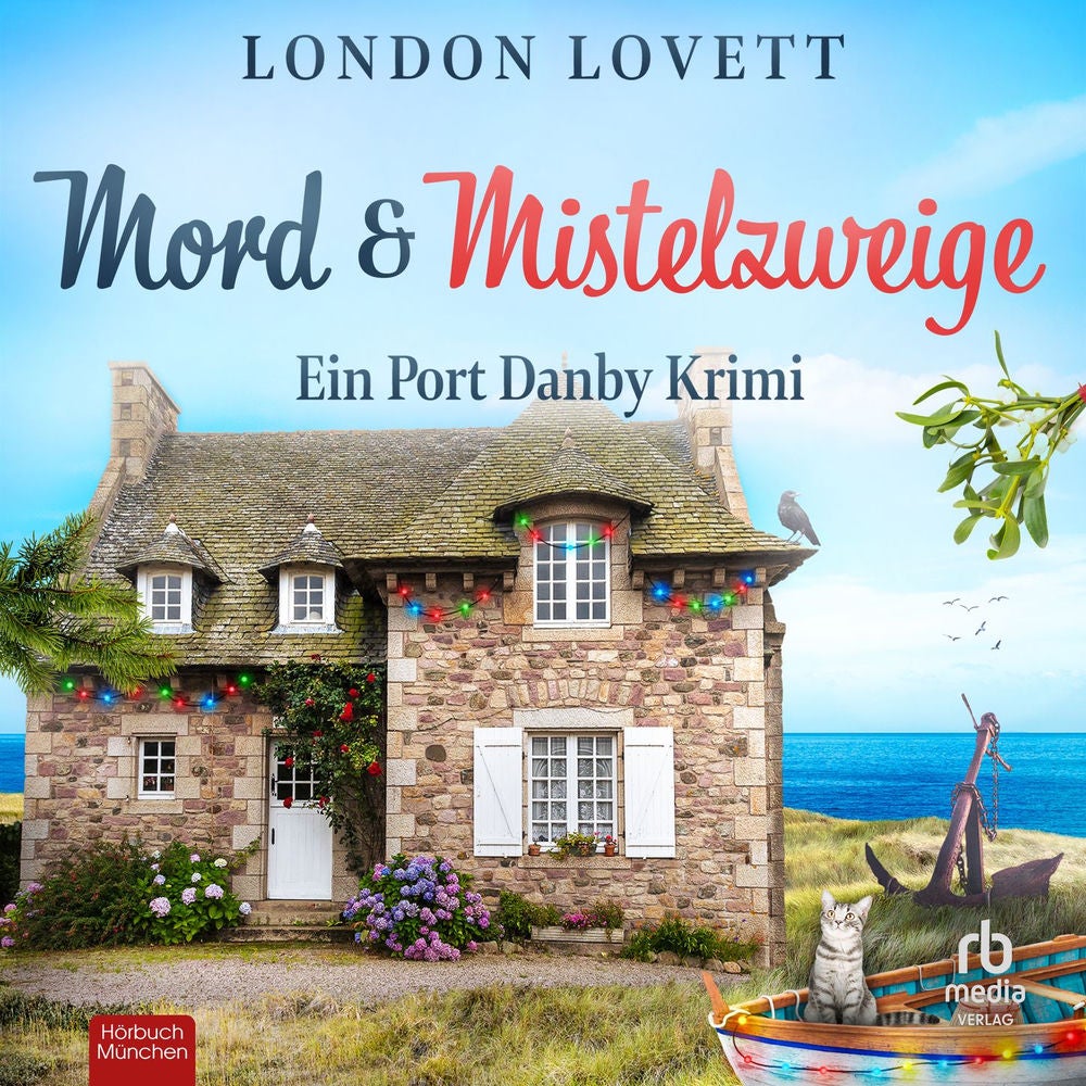 Mord und Mistelzweige - Ein Port Danby Krimi, Band 3